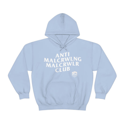 Anti Mall-Crawling Mall-Crawler Club Hooded Sweatshirt