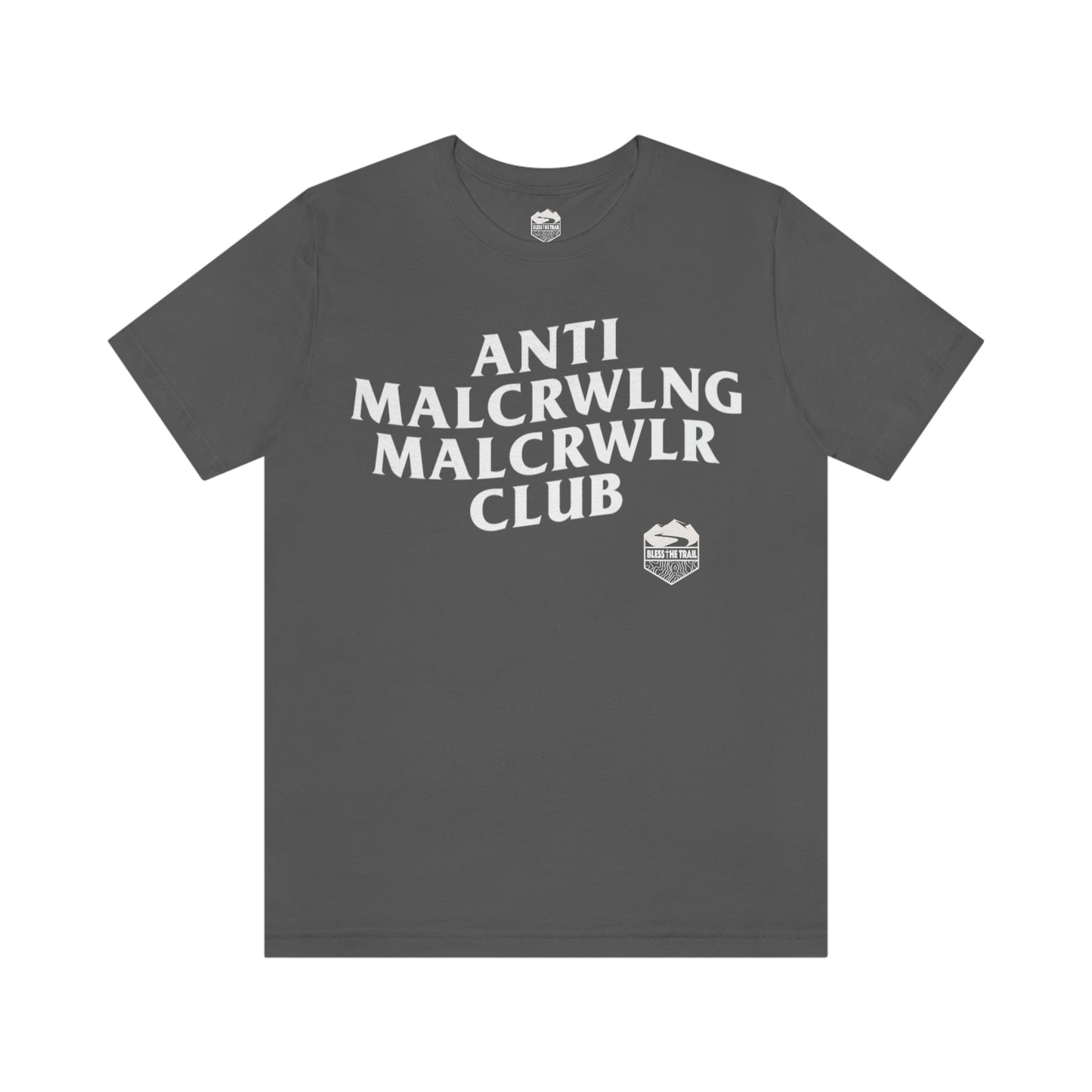 Anti Mall-Crawling Mall-Crawler Club T-shirt