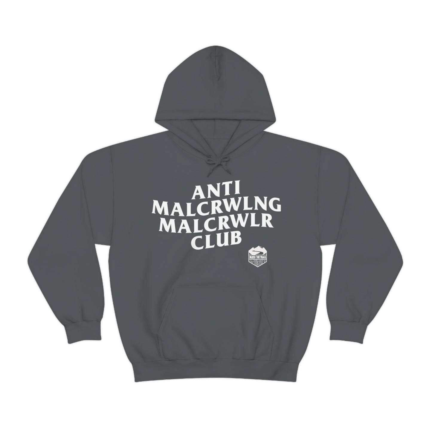 Anti Mall-Crawling Mall-Crawler Club Hooded Sweatshirt