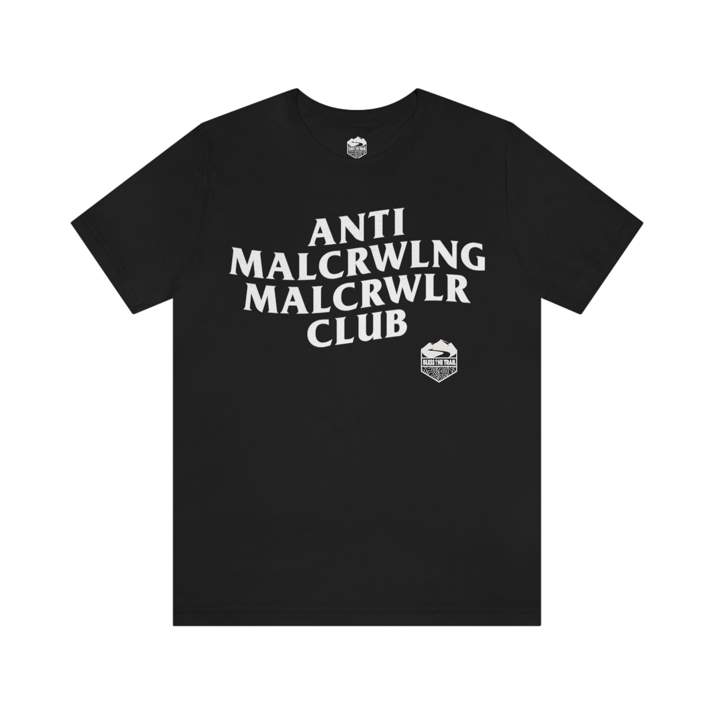 Anti Mall-Crawling Mall-Crawler Club T-shirt